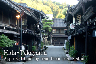 Hida-Takayama Approx. 1 hour by train from Gero Station